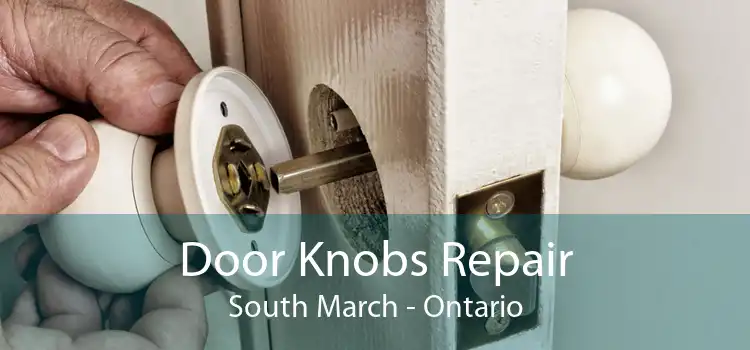 Door Knobs Repair South March - Ontario