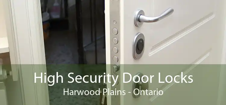 High Security Door Locks Harwood Plains - Ontario