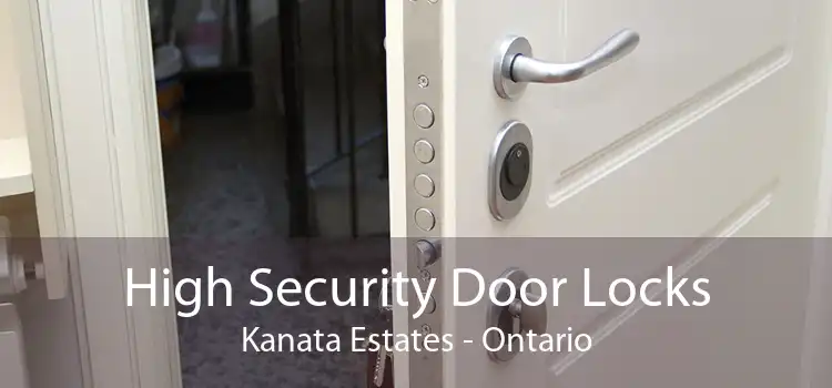 High Security Door Locks Kanata Estates - Ontario