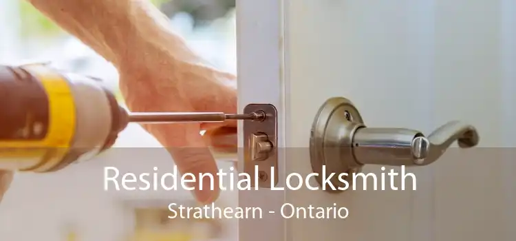 Residential Locksmith Strathearn - Ontario